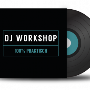 DJ Workshop - 100% Praktisch